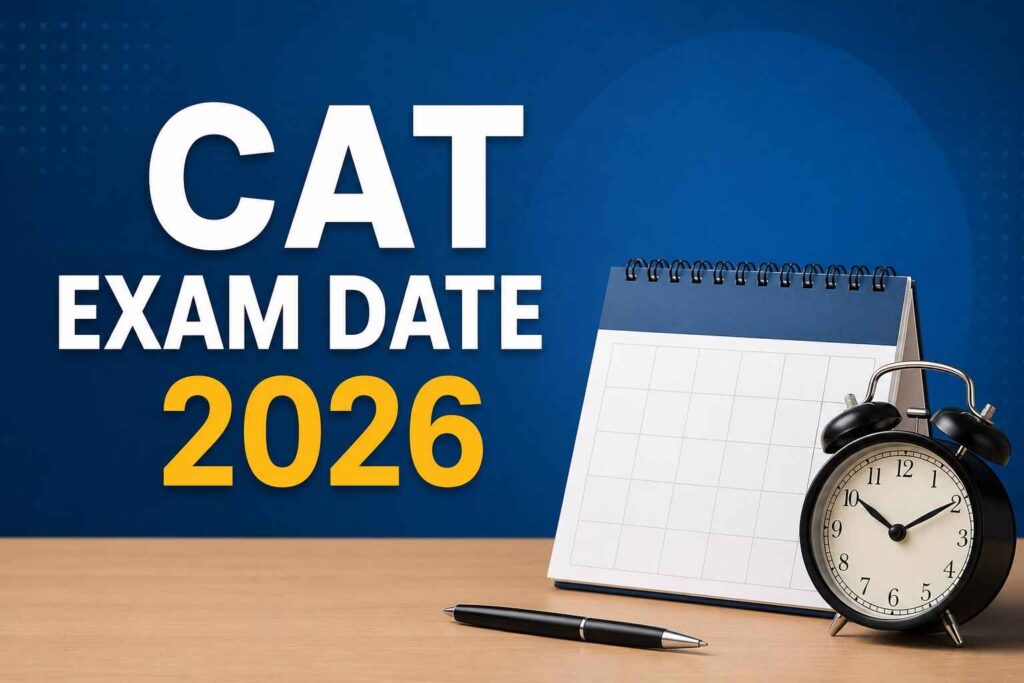 CAT Exam Date 2026 Expected Schedule Registration Dates and Trend Analysis