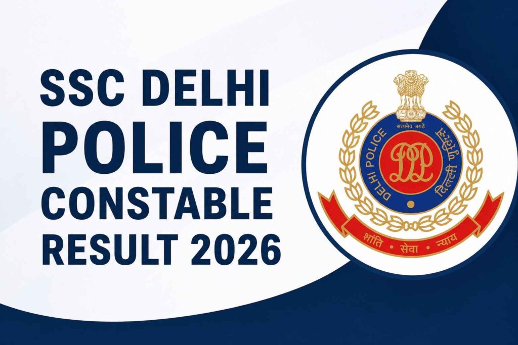 SSC Delhi Police Constable Result 2026 Merit List and Cut Off